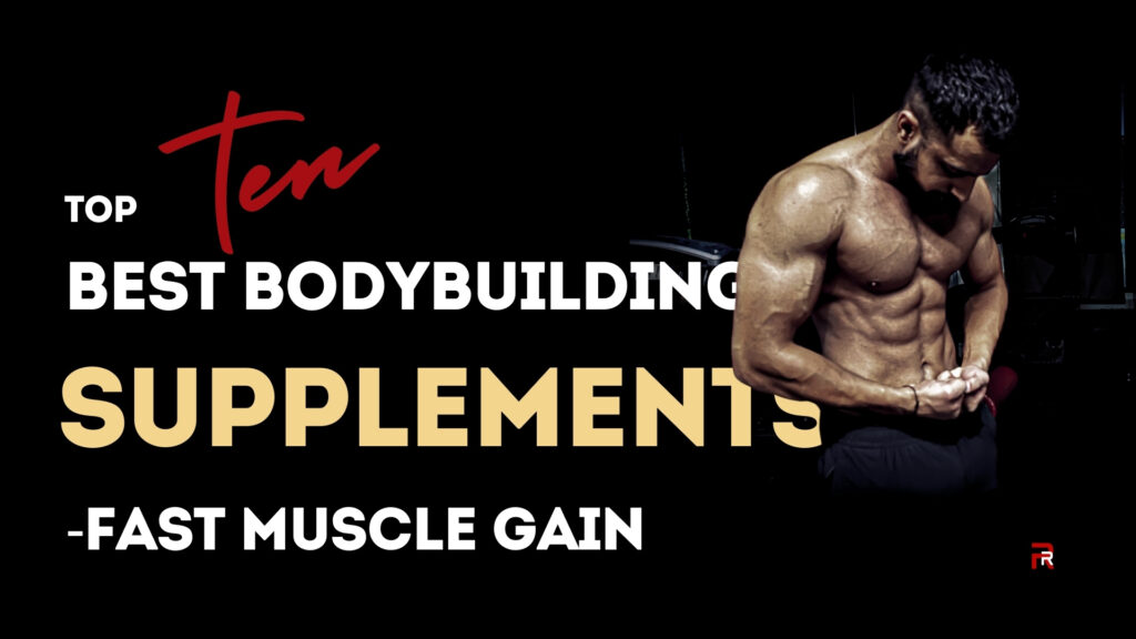  A male bodybuilder is flexing his muscles and mentioning the top 10 best bodybuilding supplements for muscle size gain.